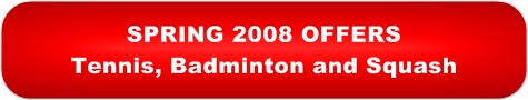 Spring 2008 Offers